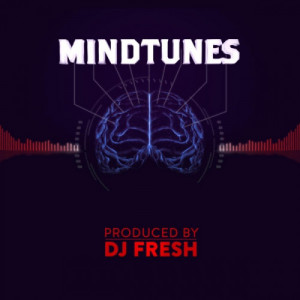 Mindtunes (feat. DJ Fresh)